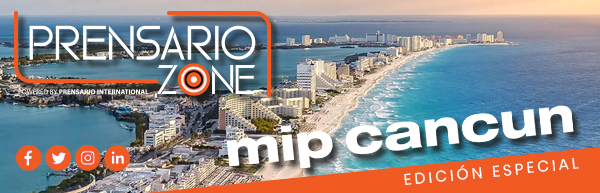 Mipcancun 2022 - Prensario Zone